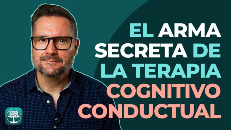 ¿Conoces el ARMA SECRETA de la TERAPIA COGNITIVO CONDUCTUAL?